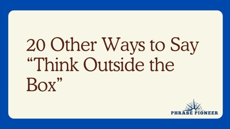 20 Other Ways to Say “Think Outside the Box”