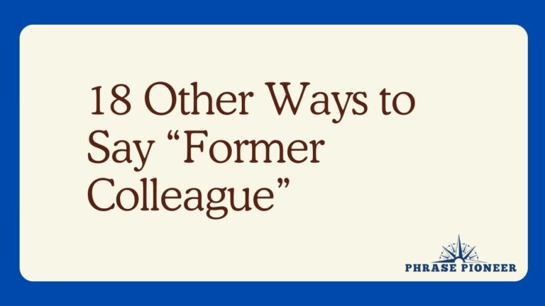 18 Other Ways to Say “Former Colleague”
