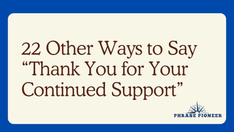 22 Other Ways to Say “Thank You for Your Continued Support”
