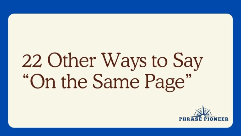 22 Other Ways to Say “On the Same Page”
