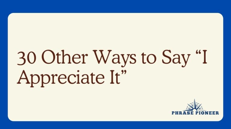 30 Other Ways to Say “I Appreciate It”