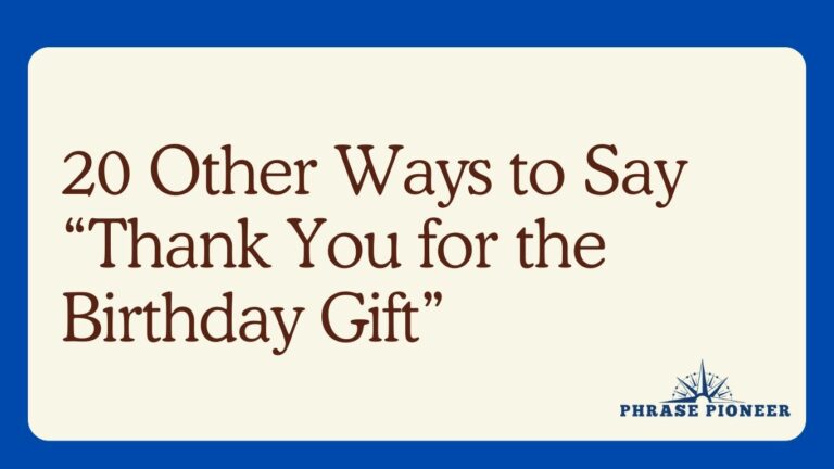 20 Other Ways to Say “Thank You for the Birthday Gift”