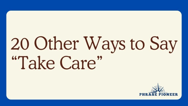 20 Other Ways to Say “Take Care”