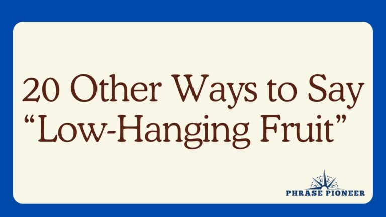20 Other Ways to Say “Low-Hanging Fruit”