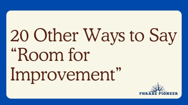 20 Other Ways to Say “Room for Improvement”