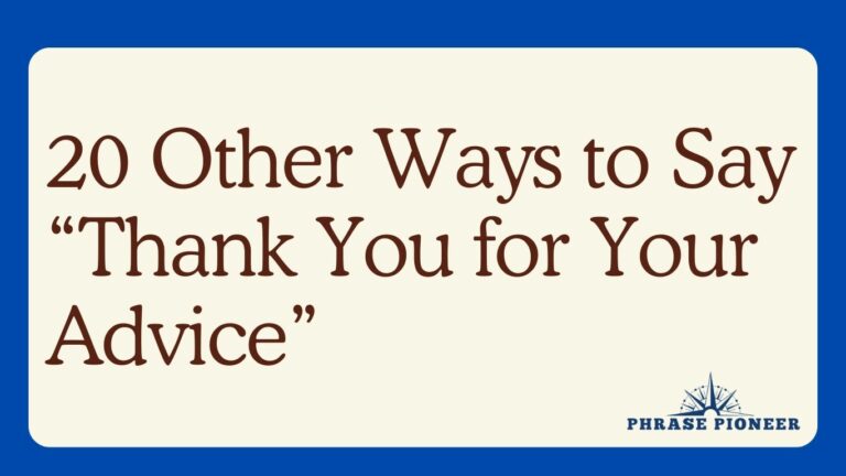 20 Other Ways to Say “Thank You for Your Advice”