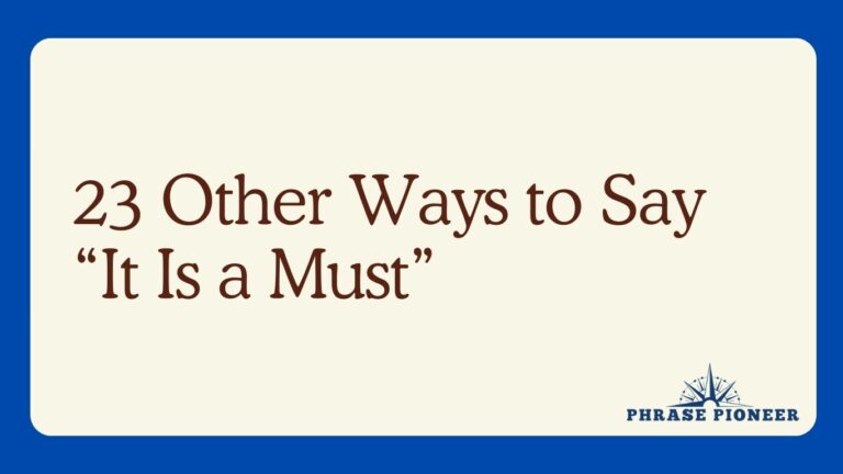 23 Other Ways to Say “It Is a Must”