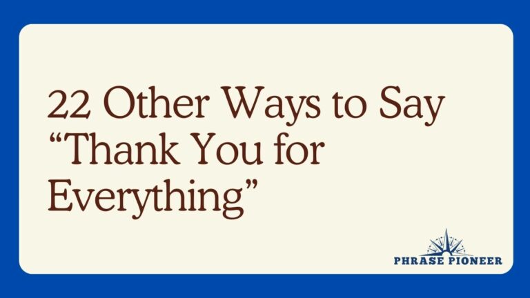 22 Other Ways to Say “Thank You for Everything”
