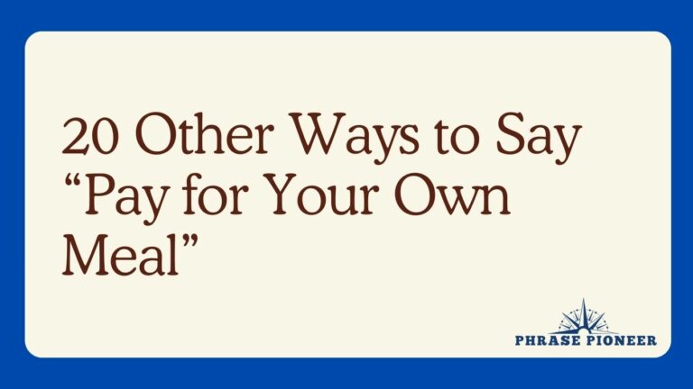 20 Other Ways to Say “Pay for Your Own Meal”