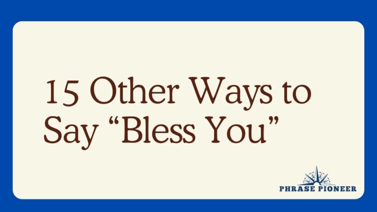 15 Other Ways to Say “Bless You”