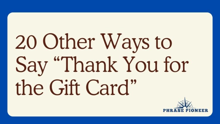 20 Other Ways to Say “Thank You for the Gift Card”