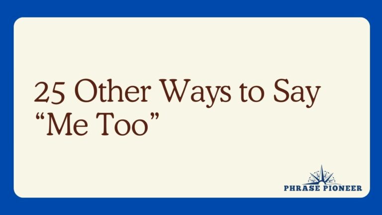 25 Other Ways to Say “Me Too”