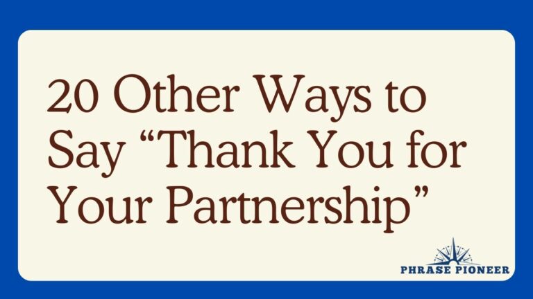 20 Other Ways to Say “Thank You for Your Partnership”